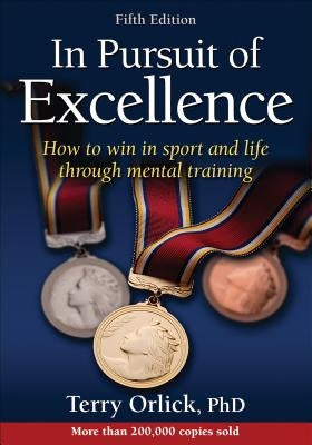 In Pursuit of Excellence Paperback Human Kinetics Publishers