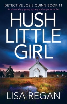 Hush Little Girl by Regan, Lisa