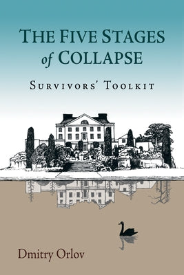The Five Stages of Collapse: Survivors' Toolkit Paperback New Society Publishers