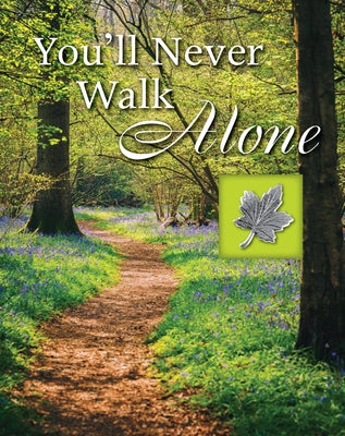 You'll Never Walk Alone by Publications International Ltd