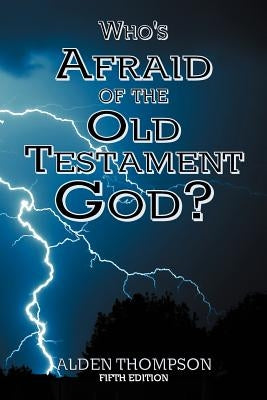 Who's Afraid of the Old Testament God? Paperback Energion Publications