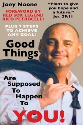 Good Things Are Supposed To Happen To YOU!: "Plans to give you hope and a future." Jer. 29:11 Paperback Xulon Press