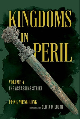 Kingdoms in Peril, Volume 4: The Assassins Strike Paperback University of California Press