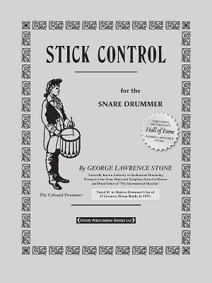 Stick Control: For the Snare Drummer by Stone, George Lawrence