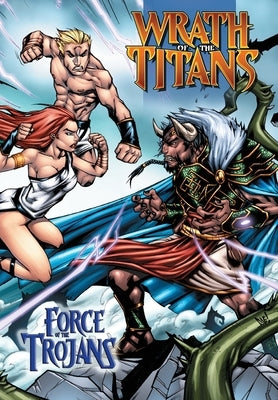 Wrath of the Titans: Force of the Trojans: Trade Paperback by Jones, Chad