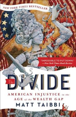 The Divide: American Injustice in the Age of the Wealth Gap Random House