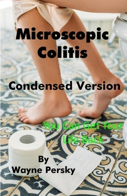 Microscopic Colitis by Persky, Wayne