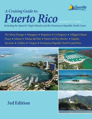 A Cruising Guide to Puerto Rico by Pavlidis, Stephen J.