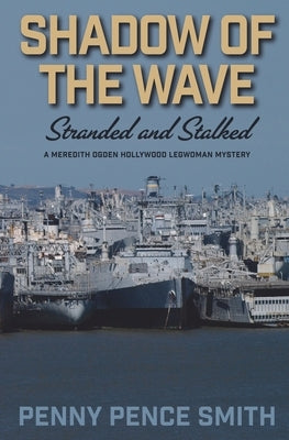 Shadow of the Wave-Stranded and Stalked Paperback Penny Pence Smith