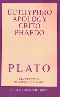 The Euthyphro, Apology, Crito, and Phaedo Paperback Prometheus Books