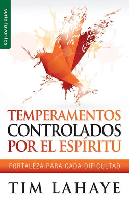 Temperamentos Controlados Por El Espíritu by LaHaye, Tim