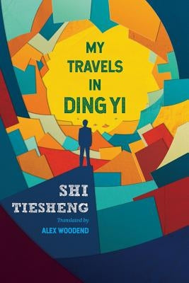 My Travels in Ding Yi Paperback ACA Publishing Ltd
