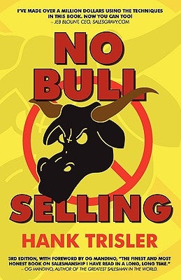 No Bull Selling: 2010 Edition by Trisler, Hank