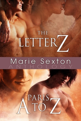 The Letter Z & Paris A to Z by Sexton, Marie