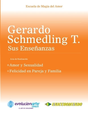 Amor y Sexualidad & Felicidad en Pareja y Familia by Schmedling, Gerardo