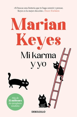 Mi Karma Y Yo / The Woman Who Stole My Life by Keyes, Marian