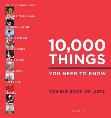 10,000 Things You Need to Know: The Big Book of Lists by Beidas, Elspeth