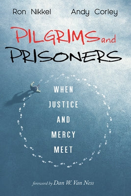 Pilgrims and Prisoners Paperback Cascade Books