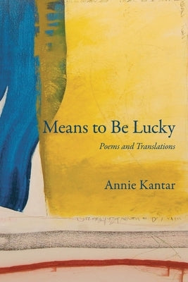Means to Be Lucky Paperback Poets and Traitors Inc.