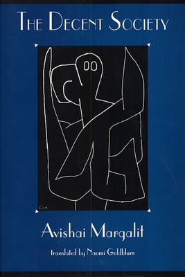 The Decent Society Paperback Harvard University Press