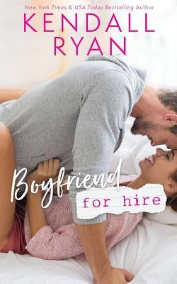 Boyfriend for Hire Paperback Independently Published