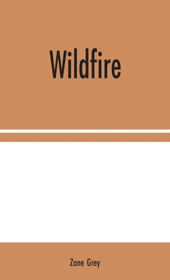 Wildfire by Grey, Zane