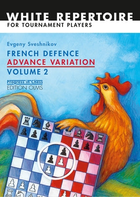 French Defence Advance Vol.2: Advance Variation Volume 2 Paperback Edition Olms