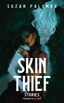 Skin Thief by Palumbo, Suzan