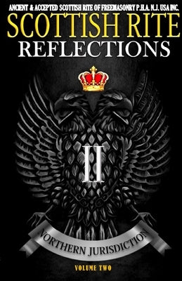 Scottish Rite Reflections - Volume 2 by Nj, Pha United Supreme Council