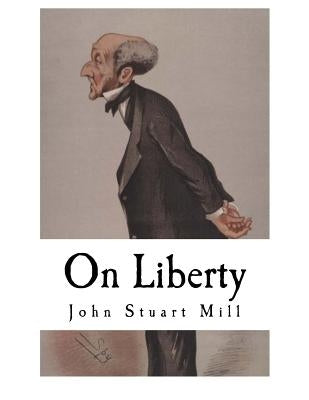 On Liberty Paperback Createspace Independent Publishing Platform