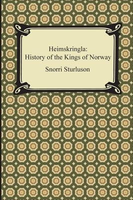 Heimskringla: History of the Kings of Norway by Sturluson, Snorri