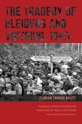 The Tragedy of Bleiburg and Viktring, 1945 Paperback Northern Illinois University Press