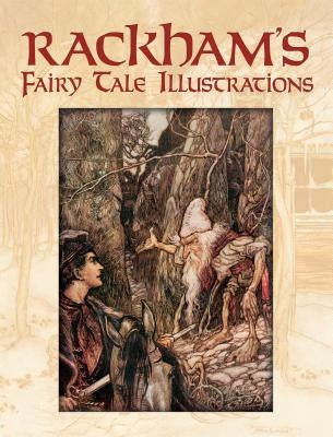 Rackham's Fairy Tale Illustrations Dover Publications