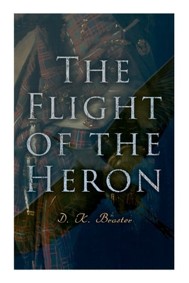 The Flight of the Heron: Historical Novel by Novel, Historical