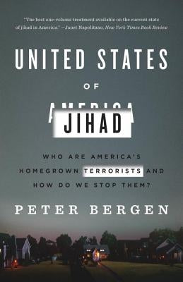 United States of Jihad: Who Are America's Homegrown Terrorists, and How Do We Stop Them? Paperback Crown Publishing Group (NY)