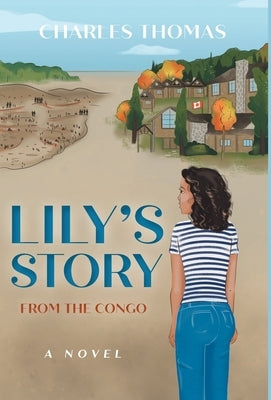 Lily's Story: From the Congo by Thomas, Charles