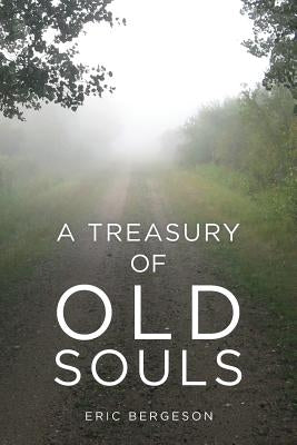 A Treasury of Old Souls by Rehme, Carol