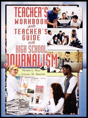 Teacher's Workbook and Teacher's Guide for High School Journalism Paperback Rosen Publishing Group