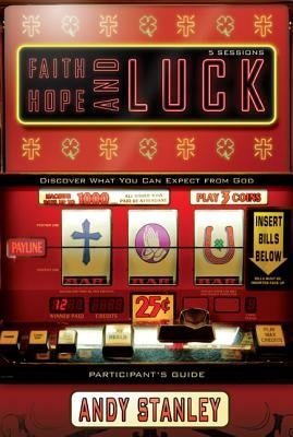 Faith, Hope, and Luck Paperback Harperchristian Resources