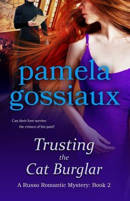 Trusting the Cat Burglar by Gossiaux, Pamela
