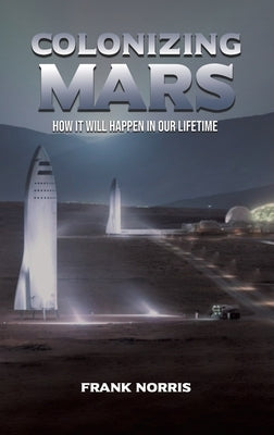 Colonizing Mars by Norris, Frank
