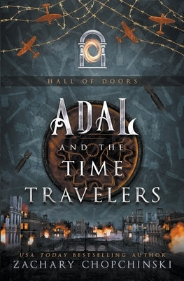 Adal and The Time Travelers Paperback Zachary Chopchinski