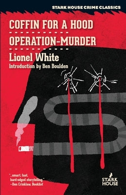 Coffin for a Hood / Operation-Murder by White, Lionel