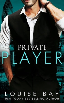 Private Player paperback book by Louise Bay, featuring a close-up of the cover with artistic design elements.