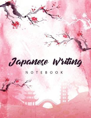 Japanese Writing Notebook: Genkoyoushi Paper Writing Japanese Character Kanji Hiragana Katakana Language Workbook Study Teach Learning Home Schoo Paperback Createspace Independent Publishing Platform