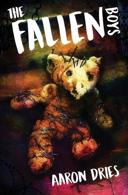 The Fallen Boys: A Novel of Psychological Horror by Dries, Aaron