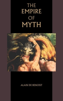 The Empire of Myth Paperback Independently Published