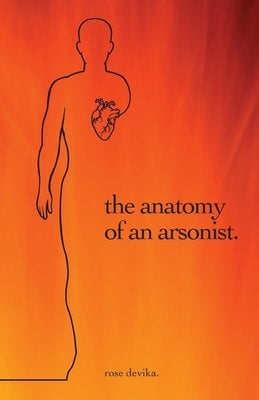 The anatomy of an arsonist. Paperback Imperium Publishing