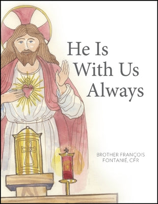 He Is with Us Always Paperback Our Sunday Visitor