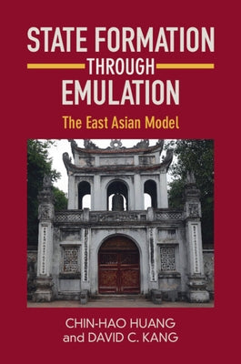 State Formation Through Emulation: The East Asian Model Paperback Cambridge University Press